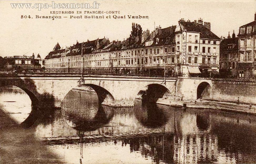 EXCURSION EN FRANCHE-COMTÉ - 504. Besançon - Pont Battant et Quai Vauban